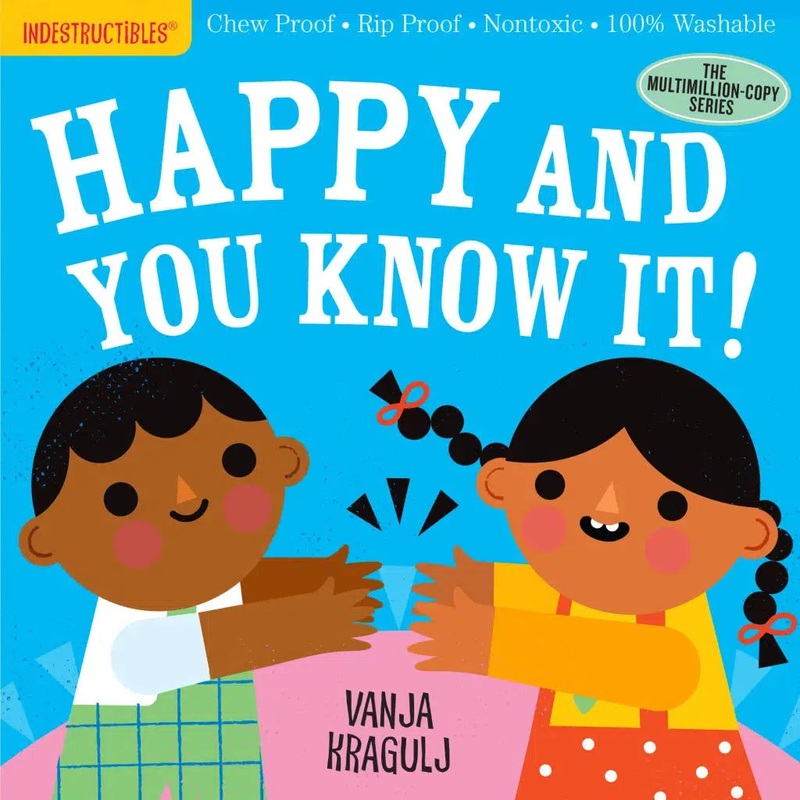 Indestructibles Books – Happy And You Know It