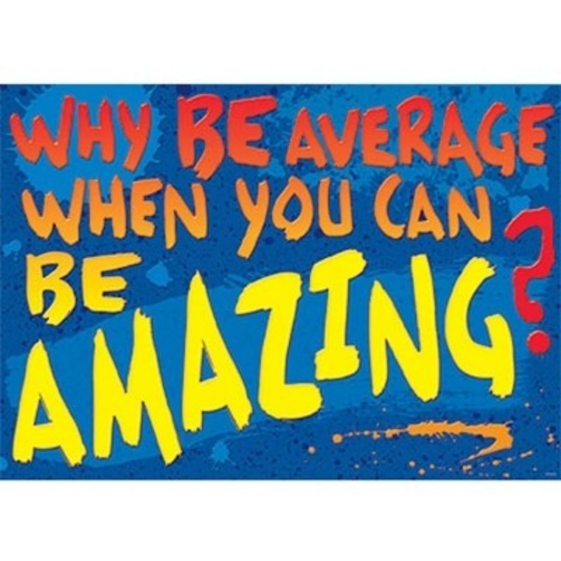 Argus Poster: Why Be Average