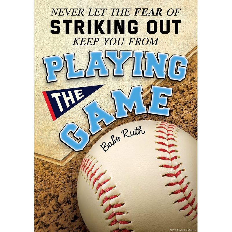 Never Let the Fear of Striking Out Keep You from Playing the Game Positive Poster