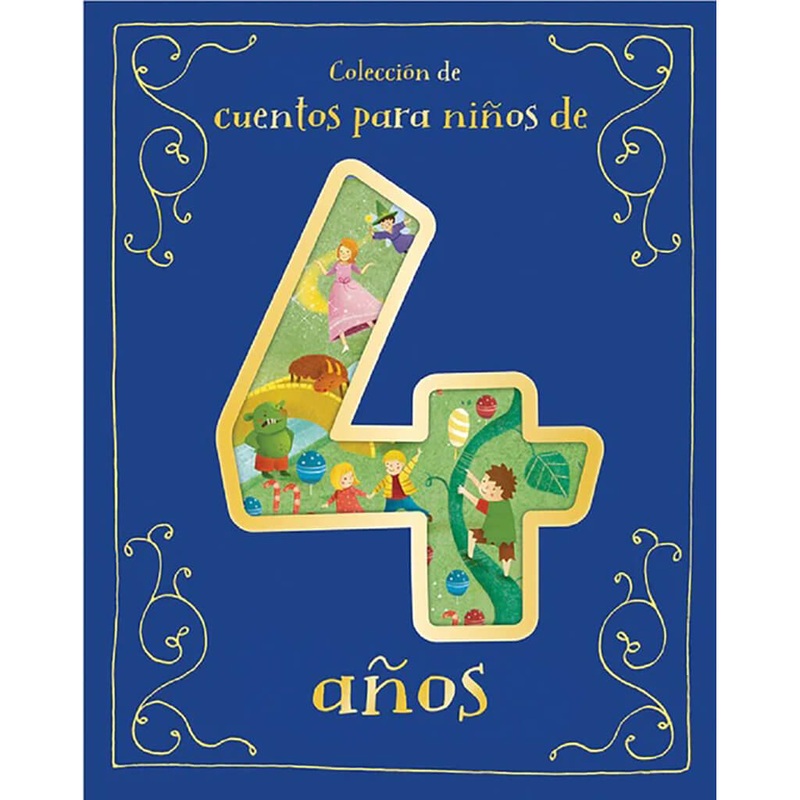 A Collection of Stories for 4 Year Olds – Spanish Edition
