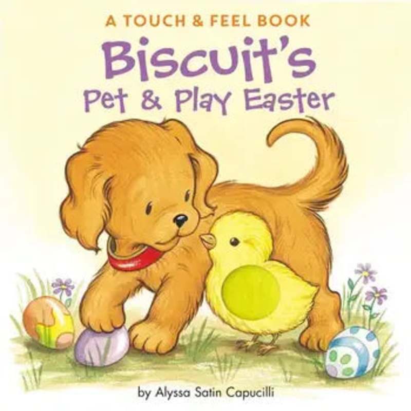 Biscuit’s Pet & Play Easter board bk: Alyssa Satin Capucilli